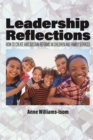 Image for Leadership Reflections: How to Create and Sustain Reforms in Children and Family Services