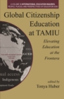 Image for Global Citizenship Education at TAMIU Elevating Education at the Frontera