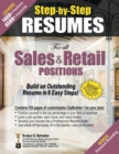 Image for STEP-BY-STEP RESUMES For all Sales &amp; Retail Positions : Build an Outstanding Resume in 6 Easy Steps!