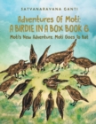 Image for Adventures Of Moti A Birdie In A Box Book 6 : Moti&#39;s New Adventure. Moti Goes To Bat