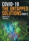 Image for COVID-19 The Untapped Solutions : Part 2