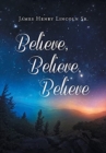Image for Believe, Believe, Believe