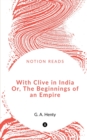 Image for With Clive in India Or, The Beginnings of an Empire