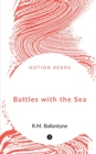 Image for Battles with the Sea