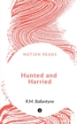 Image for Hunted and Harried