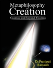Image for Metaphilosophy of Creation : Cosmos and beyond Cosmos