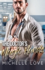 Image for The Doctor&#39;s Magic Hands : Doctor Romance Novel