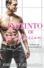 Image for Instinto de Protecci?n : Romance con un Multimillonario 5-7