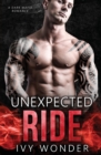 Image for Unexpected Ride : A Dark Mafia Romance