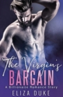 Image for The Virgin&#39;s Bargain : A Billionaire Romance Story