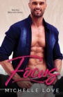 Image for Focus : A Bad Boy Billionaire Contemporary Romance Series