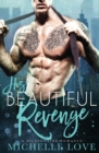 Image for His Beautiful Revenge : A Billionaire Romance