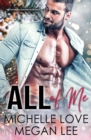 Image for All of Me : An Alpha Billionaire Romance