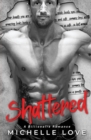 Image for Shattered : A Billionaire Romance