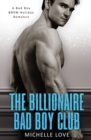 Image for The Billionaire Bad Boy Club : A BDSM Holiday Romance