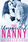 Image for Unexpected Nanny: A Single Daddy-Nanny Short Romance