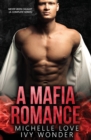 Image for A Mafia Romance : Never Been Caught (A Complete Series)