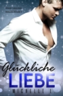 Image for Gluckliche Liebe: Milliardar Liebesromane