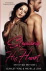 Image for Stealing His Heart : An Accidental Pregnancy Romance