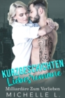 Image for Kurzgeschichten Liebesromane: Milliardare Zum Verlieben: Milliardare Zum Verlieben