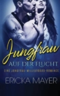 Image for Jungfrau auf der Flucht : Eine Jungfrau-Milliard?rs-Romanze