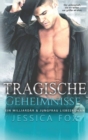 Image for Tragische Geheimnisse : Ein Milliardar &amp; Jungfrau Liebesroman