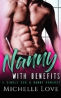Image for Nanny with Benefits : A Single Dad &amp; Nanny Romance