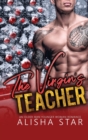 Image for The Virgin&#39;s Teacher : An Older Man Younger Woman Romance