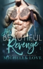 Image for His Beautiful Revenge : A Billionaire Romance