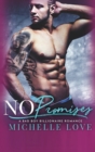 Image for No Promises : A Bad Boy Billionaire Romance