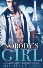 Image for Nobody&#39;s Girl : A Billionaire Romance Novel