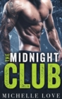Image for The Midnight Club : A Bad Boy Billionaire Romance