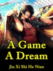 Image for Game, A Dream