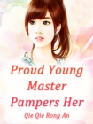 Image for Proud Young Master Pampers Her
