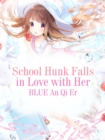 Image for School Hunk Falls in Love with Her