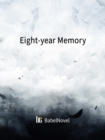 Image for Eight-year Memory
