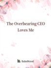 Image for Overbearing CEO Loves Me