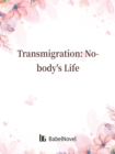 Image for Transmigration: Nobody&#39;s Life