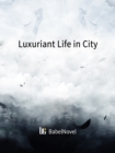 Image for Luxuriant Life in City