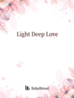 Image for Light Deep Love