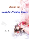 Image for Dazzle the Good-for-Nothing Prince