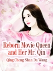 Image for Reborn Movie Queen and Her Mr. Qin