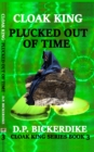 Image for Cloak King: Plucked Out of Time