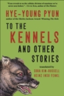 Image for To the Kennels : And Other Stories