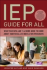 Image for IEP Guide for All : What Parents and Teachers Need to Know About Individualized Education Programs