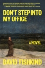 Image for Don't Step into My Office