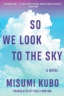 Image for So We Look to the Sky