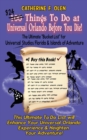 Image for One Hundred Things to do at Universal Orlando Before you Die : The Ultimate Bucket List for Universal Studios Florida and Islands of Adventure