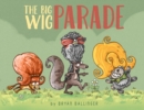 Image for The Big Wig Parade