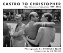 Image for Castro To Christopher : Gay Streets of America 1979-1986